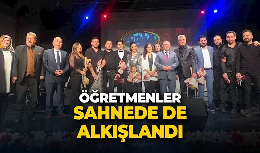 Öğretmenler sahnede de alkışlandı