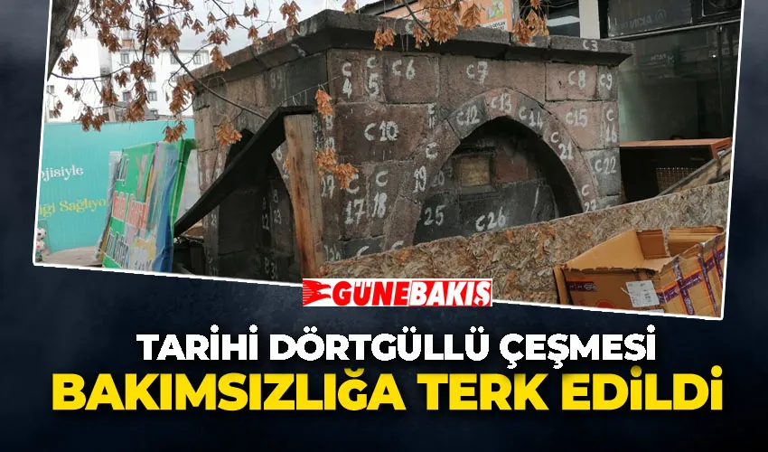 Tarihi Dörtgüllü Çeşmesi Bakımsızlığa Terk Edildi