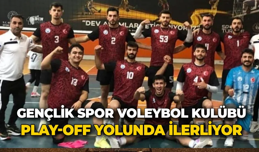 Gençlik Spor Voleybol Kulübü, Play-off yolunda ilerliyor