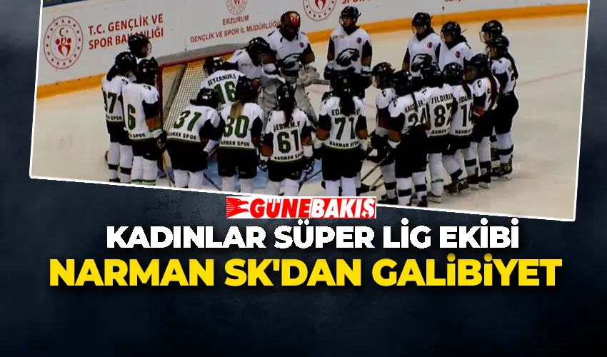 Kadınlar Süper Lig EKibi Narman SK