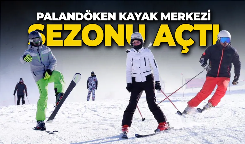 Palandöken sezonu açtı