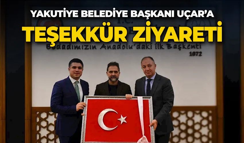 Uçar’a teşekkür ziyareti