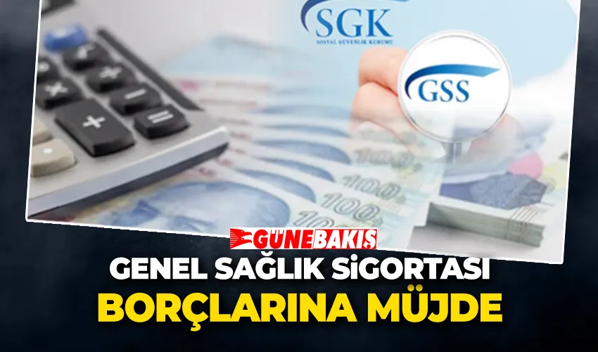 Genel Sağlık Sigortası Borçlarına Müjde