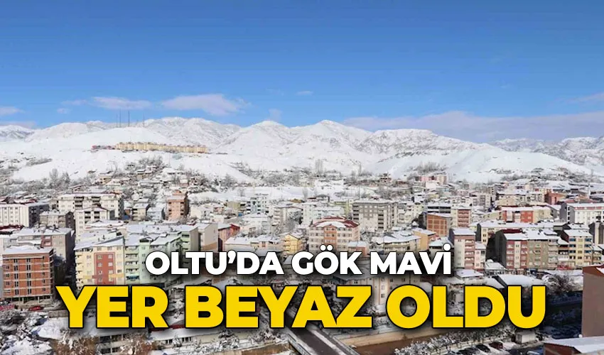 Oltu’da gök mavi, yer beyaz oldu