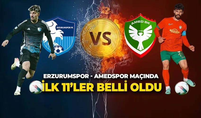 Erzurumspor - Amed SK Karşılaşmasının İlk 11