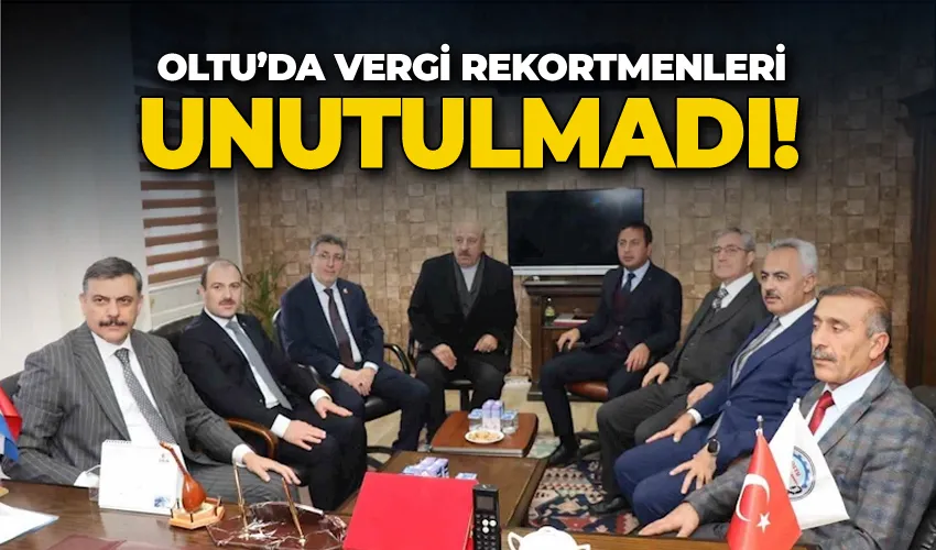 Oltu’da vergi rekortmenleri unutulmadı