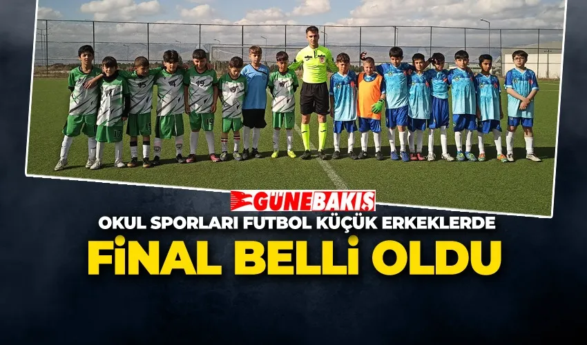 Okul Sporları Futbol Küçük Erkeklerde Final Belli Oldu