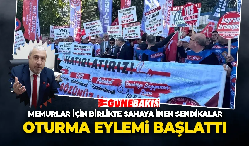 Memurlar İçin Birlikte Sahaya İnen Sendikalar “Oturma Eylemi Başlattı”