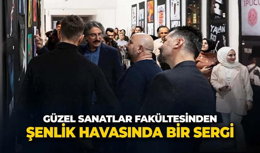 Güzel Sanatlar Fakültesinden şenlik havasında bir sergi