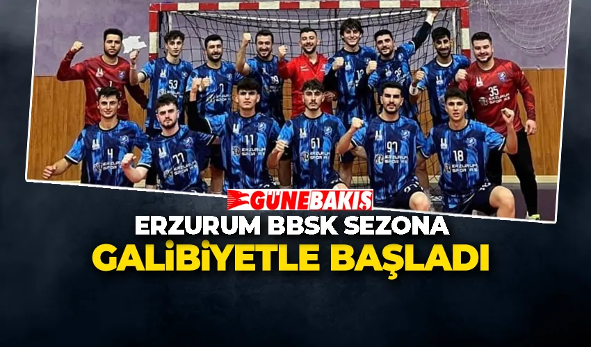 Erzurum BBSK Sezona Galibiyetle Başladı