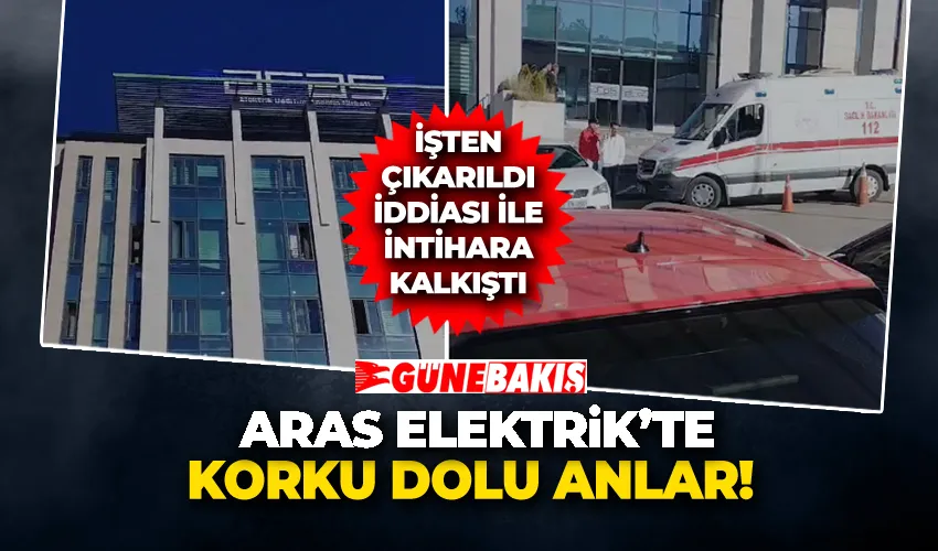 Aras Elektrikte korku dolu anlar!