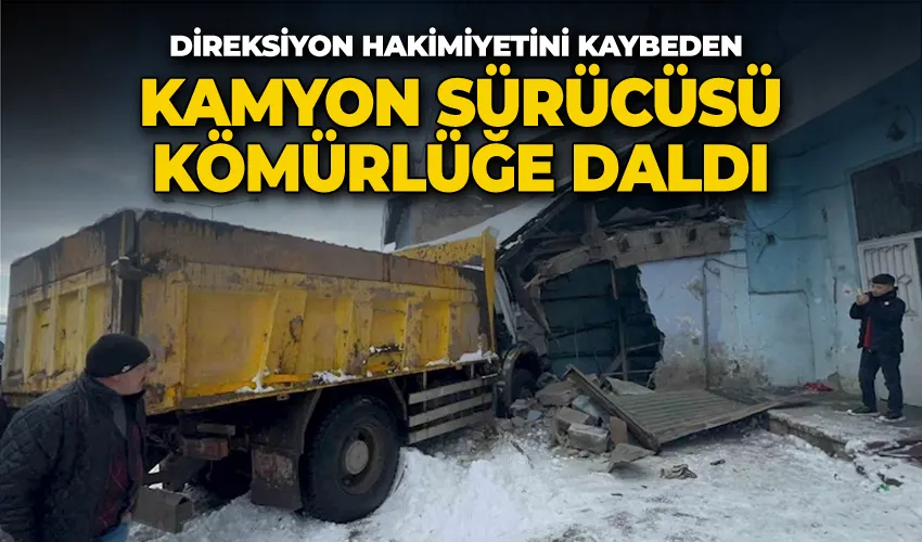 Direksiyon hakimiyetini kaybeden kamyon sürücüsü kömürlüğe daldı