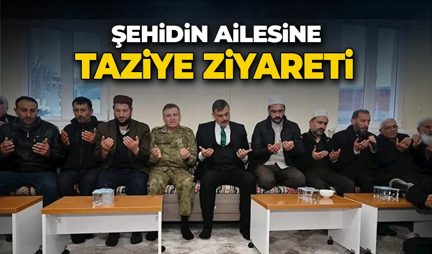 Şehidin ailesine taziye ziyareti