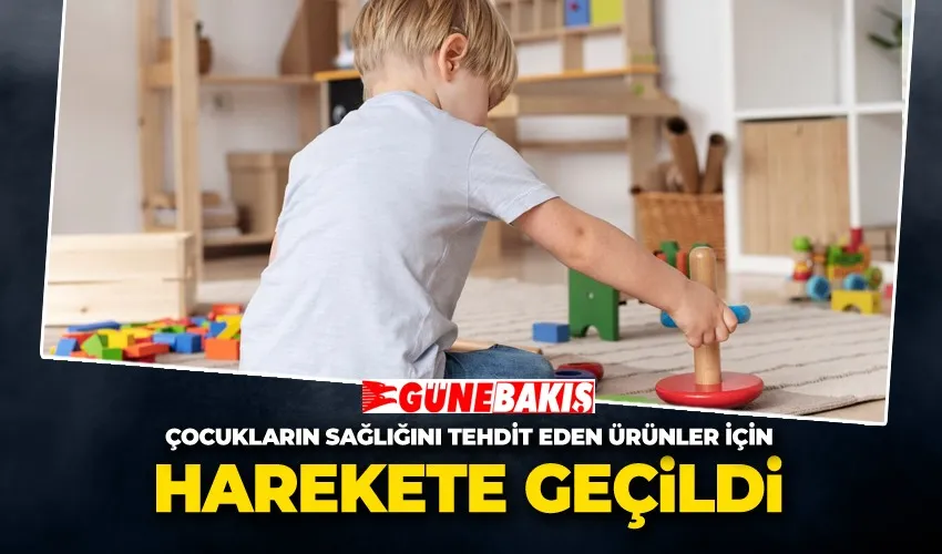 Çocukların Sağlığını Tehdit Eden Ürünler İçin Harekete Geçildi