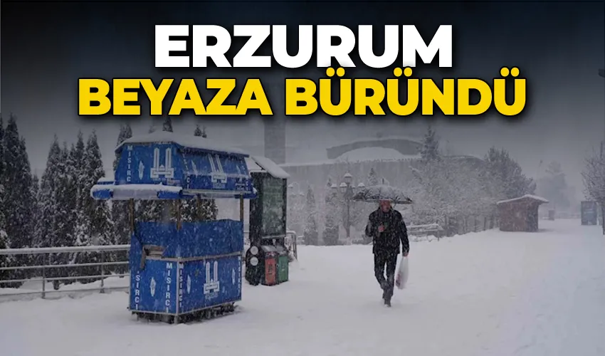 Erzurum beyaza büründü