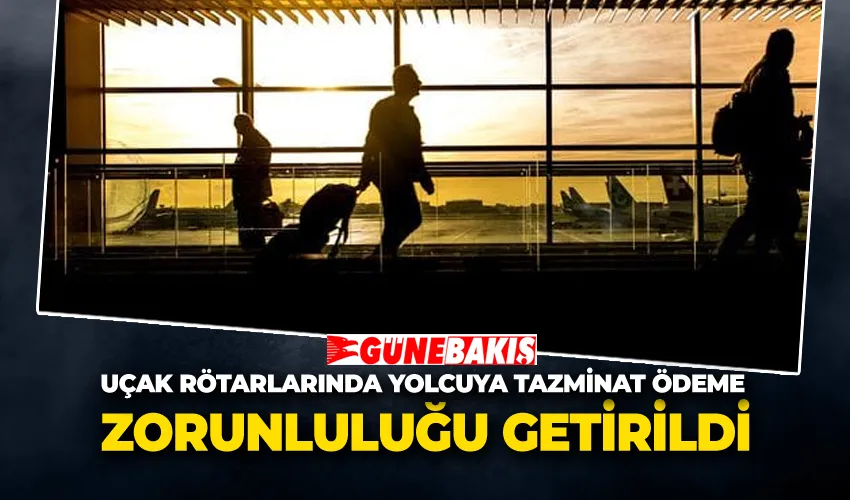 Uçak Rötarlarında Yolcuya Tazminat Ödeme Zorunluluğu Getirildi