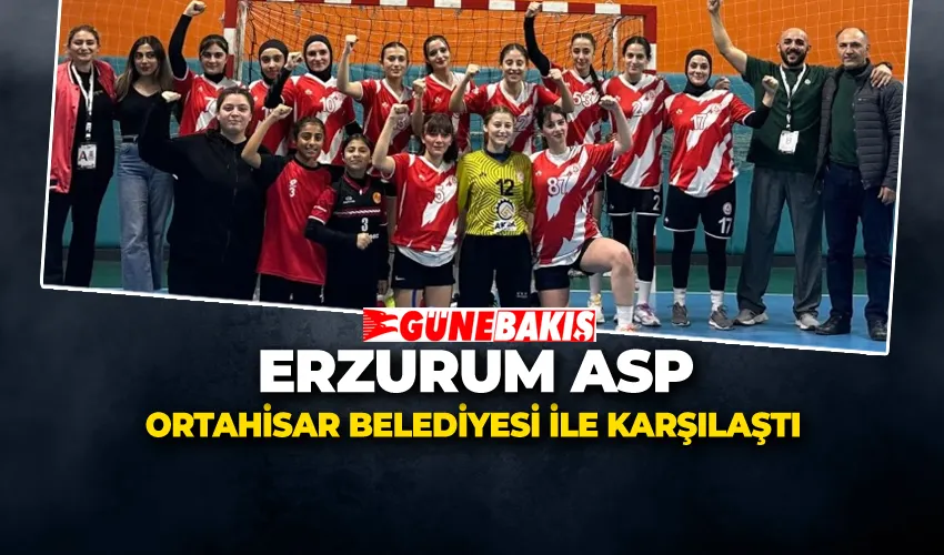 Erzurum ASP Ortahisar Belediyesi ile Karşılaştı