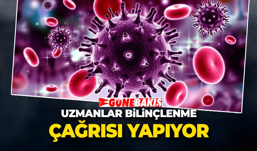 Uzmanlar Bilinçlenme Çağrısı Yapıyor