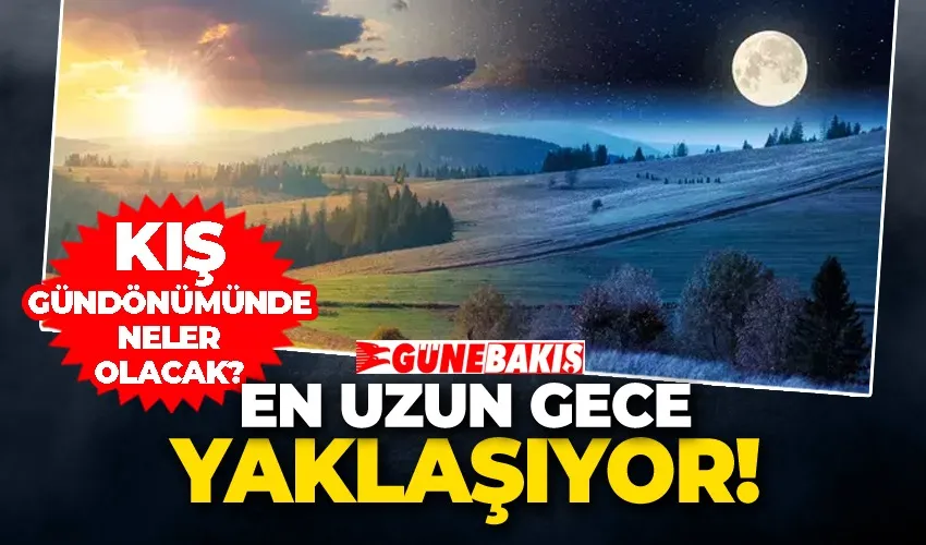 En Uzun Gece Yaklaşıyor: Kış Gündönümünde Neler Olacak?