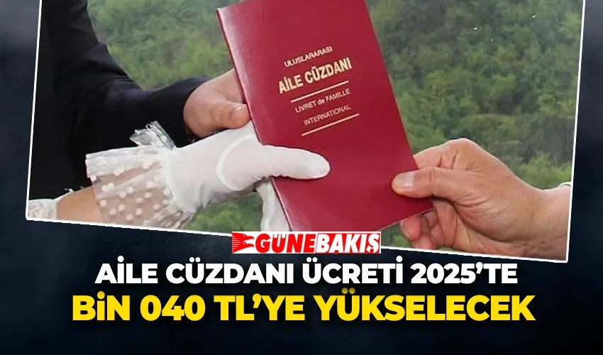 Aile Cüzdanı Ücreti 2025’te 1.040 TL’ye Yükselecek