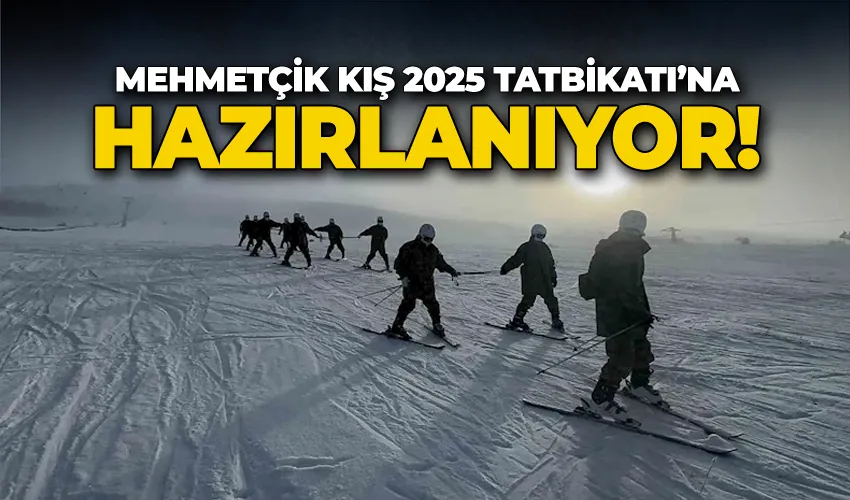 Mehmetçik Kış 2025 Tatbikatı’na hazırlanıyor