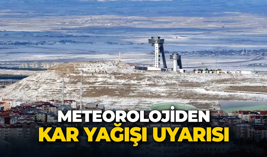 Meteorolojiden kar yağışı uyarısı