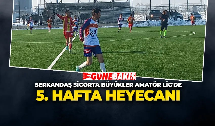 Serkandaş Sigorta Büyükler Amatör Lig