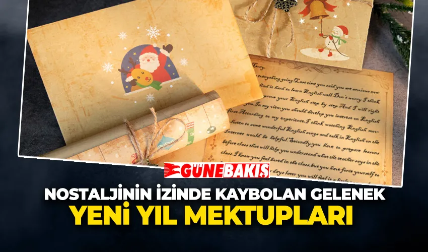 Nostaljinin İzinde Kaybolan Gelenek Yeni Yıl Mektupları