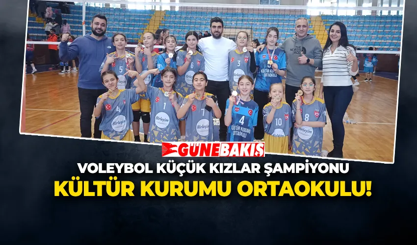 Voleybol Küçük Kızlar Şampiyonu Kültür Kurumu Ortaokulu!