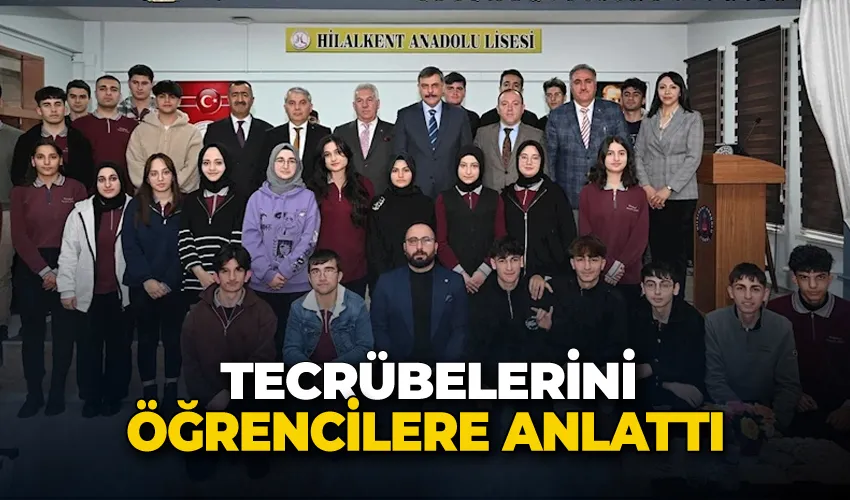 Tecrübelerini öğrencilere anlattı