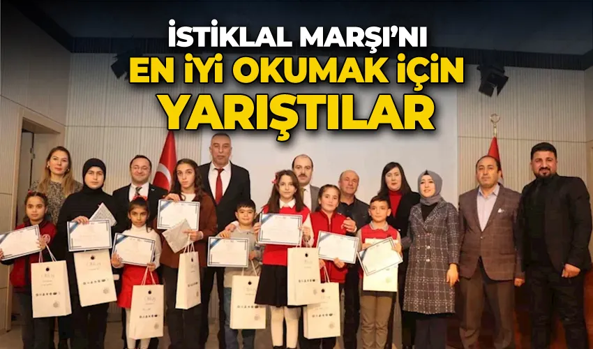 İstiklal Marşı’nı en iyi okumak için yarıştılar