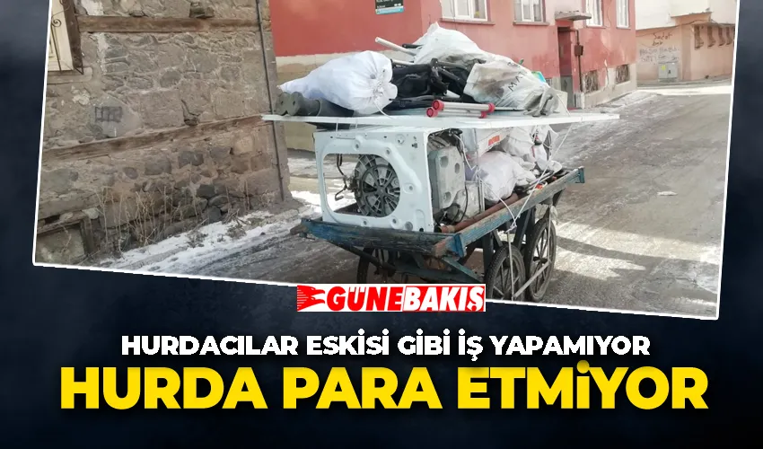 HURDA PARA ETMİYOR