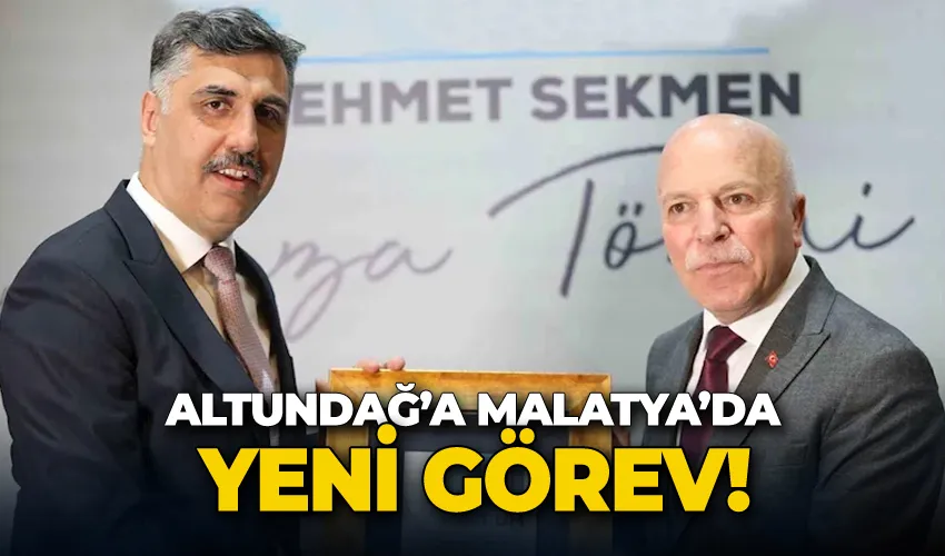 Altundağ Malatya’ya genel sekreter olarak atandı