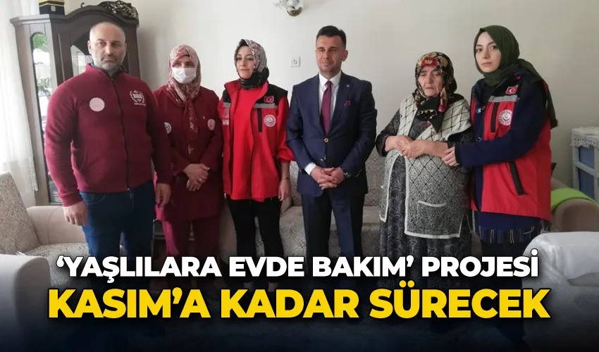 Erzurum’da ‘Yaşlılara Evde Bakım’ projesi