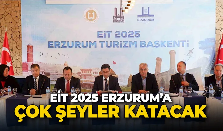 Çığlık: “EİT 2025 Erzurum’a çok şeyler katacak”