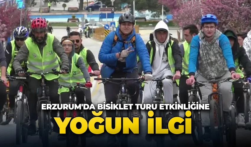 Erzurum’da bisiklet turu etkinliğine yoğun ilgi