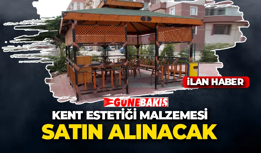 KENT ESTETİĞİ MALZEMESİ SATIN ALINACAK