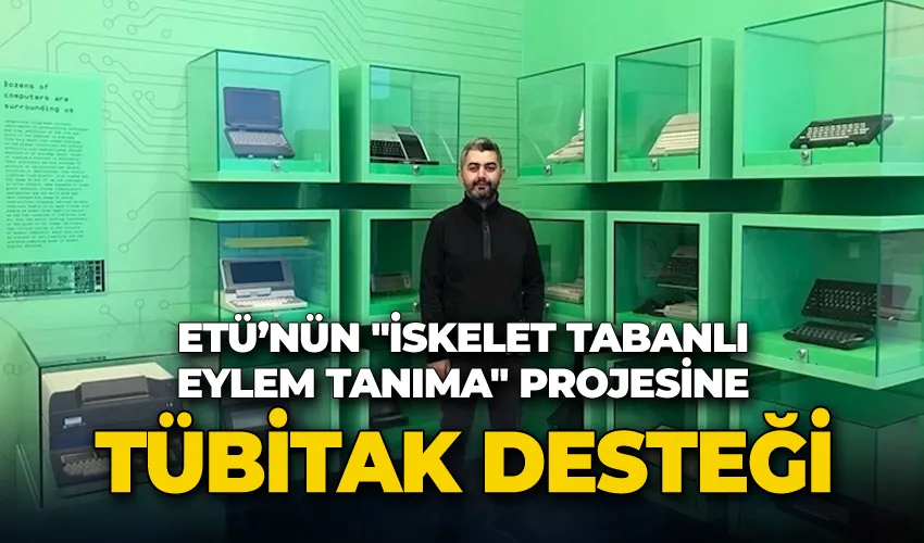 TÜBİTAK, ETÜ’nün 