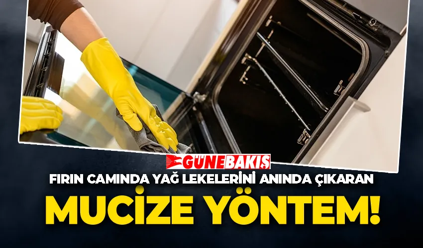 Fırın camında yağ lekelerini anında çıkaran mucize yöntem!