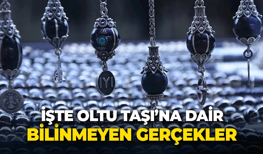 İşte Oltu Taşı’na dair bilinmeyen gerçekler