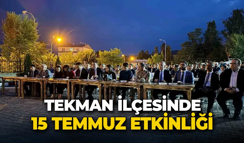 Tekman’da 15 Temmuz etkinliği