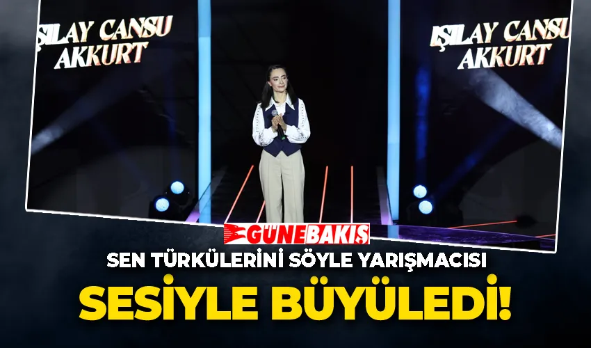 Sen Türkülerini Söyle Yarışmacısı sesiyle büyüledi 