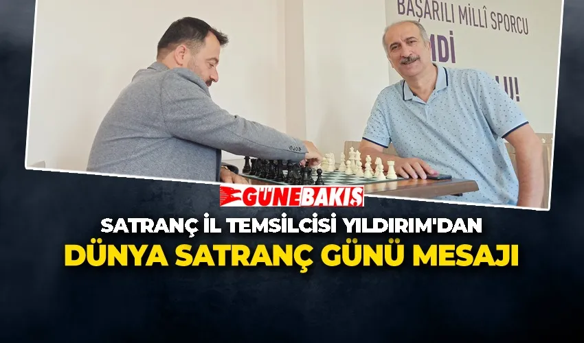 Satranç İl Temsilcisi Yıldırım