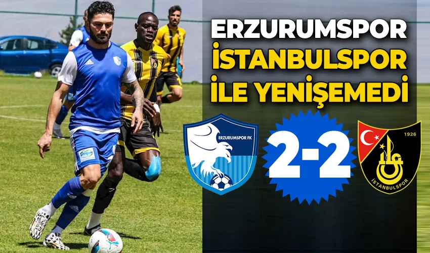 Erzurumspor, İstanbulspor ile yenişemedi