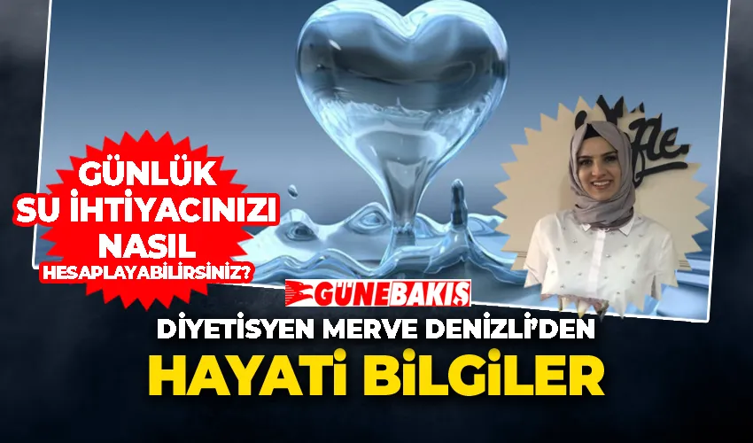 Diyetisyen Merve Denizli’den Hayati Bilgiler