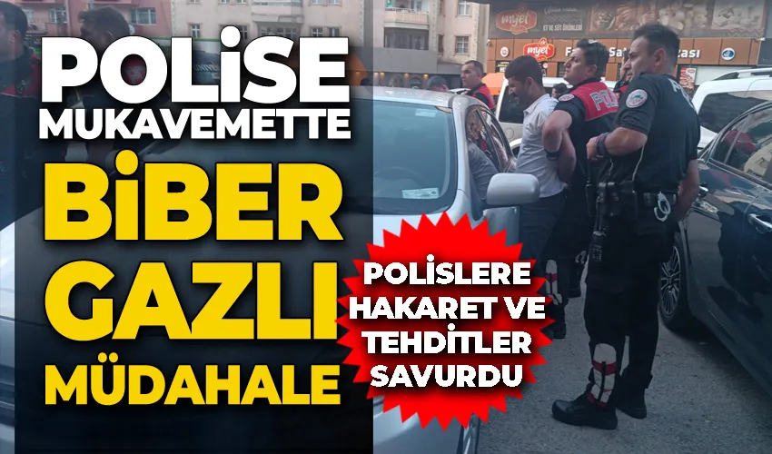 Polise mukavemette biber gazlı müdahale