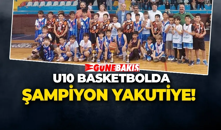 U10 Basketbolda Şampiyon Yakutiye!