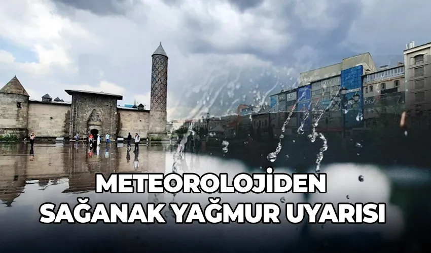 Meteorolojiden sağanak yağmur uyarısı