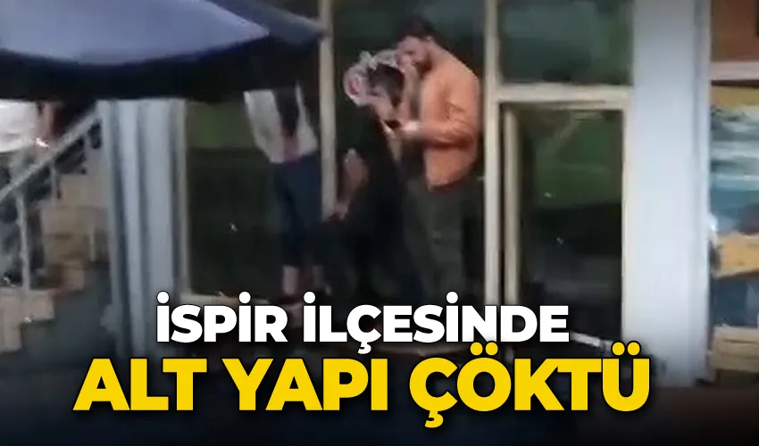 İspir’de alt yapı çöktü