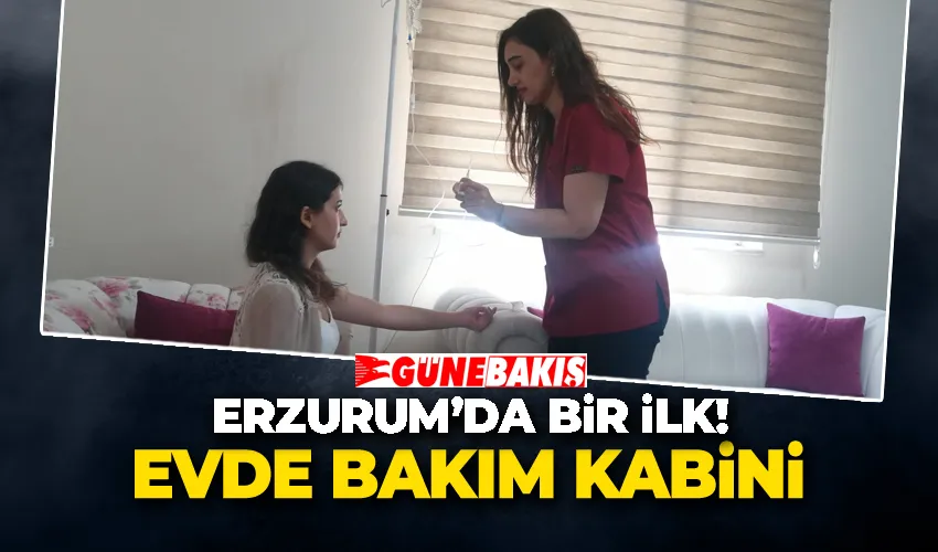 Erzurum’da Bir İlk! Evde Bakım Kabini 